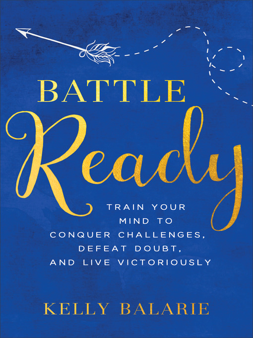 Title details for Battle Ready by Kelly Balarie - Available